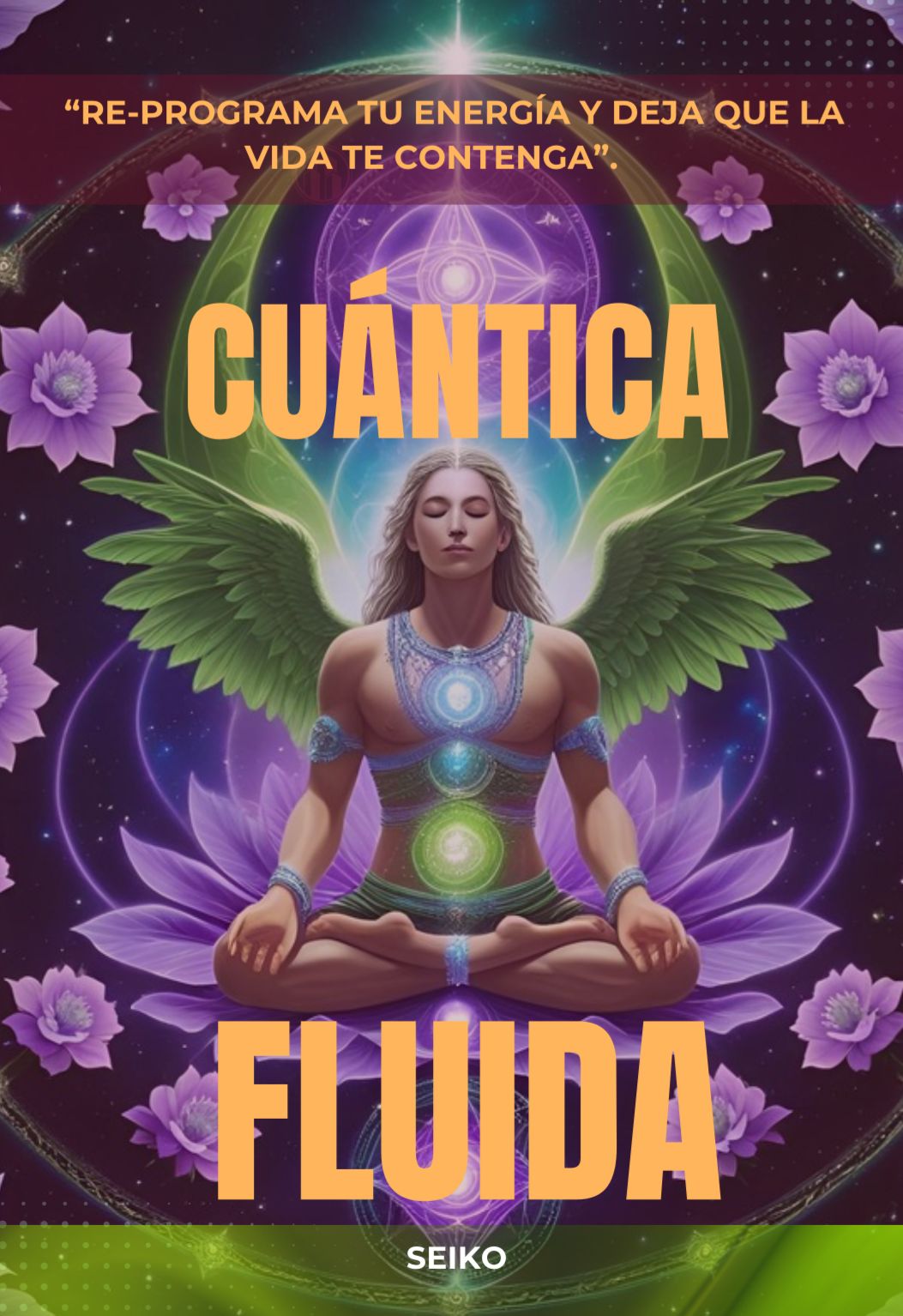 Cuántica Fluida — Re-programa tu energía y deja que la vida te contenga